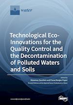 Technological Eco-Innovations for the Quality Control and the Decontamination of Polluted Waters and Soils 
