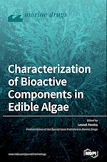 Characterization of Bioactive Components in Edible Algae 
