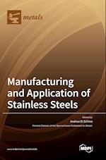 Manufacturing and Application of Stainless Steels 