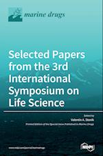 Selected Papers from the 3rd International Symposium on Life Science 