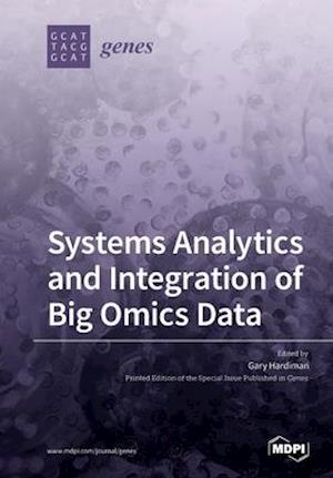 Systems Analytics and Integration of Big Omics Data