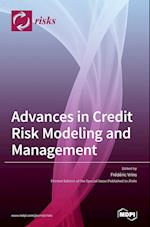 Advances in Credit Risk Modeling and Management 