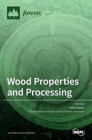 Wood Properties and Processing