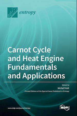 Carnot Cycle and Heat Engine Fundamentals and Applications