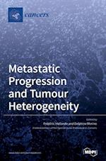 Metastatic Progression and Tumour Heterogeneity 