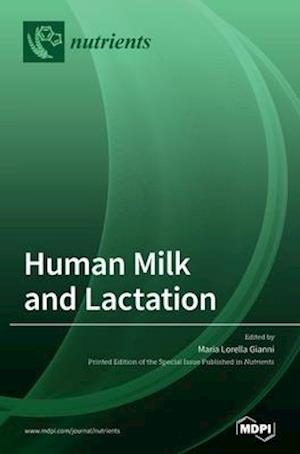 Human Milk and Lactation