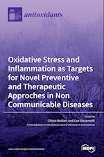 Oxidative Stress and Inflammation as Targets for Novel Preventive and Therapeutic Approches in Non Communicable Diseases 