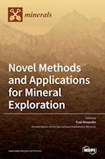 Novel Methods and Applications for Mineral Exploration 