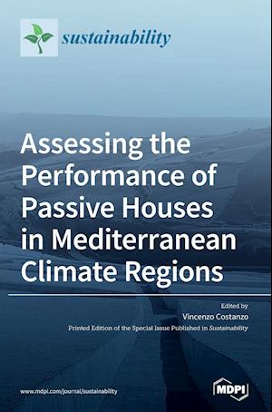 Assessing the Performance of Passive Houses in Mediterranean Climate Regions