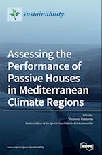 Assessing the Performance of Passive Houses in Mediterranean Climate Regions 