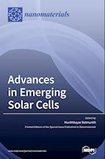 Advances in Emerging Solar Cells 