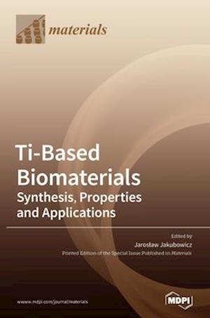Ti-Based Biomaterials