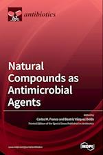 Natural Compounds as Antimicrobial Agents 