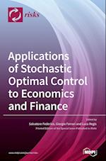 Applications of Stochastic Optimal Control to Economics and Finance 