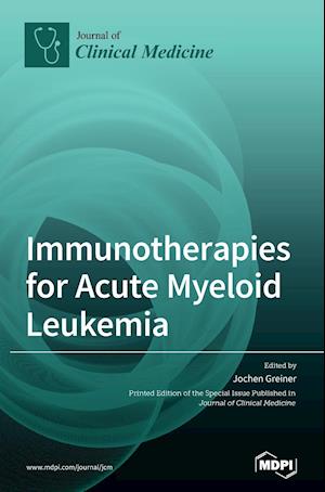 Immunotherapies for Acute Myeloid Leukemia