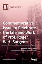 Commemorative Issue to Celebrate the Life and Work of Prof. Roger W.H. Sargent 