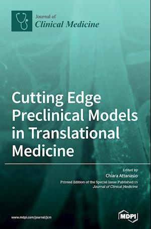 Cutting Edge Preclinical Models in Translational Medicine