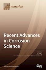 Recent Advances in Corrosion Science 
