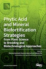 Phytic Acid and Mineral Biofortification Strategies 