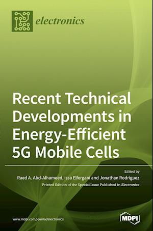 Recent Technical Developments in Energy-Efficient 5G Mobile Cells