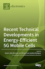 Recent Technical Developments in Energy-Efficient 5G Mobile Cells 