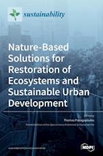 Nature-Based Solutions for Restoration of Ecosystems and Sustainable Urban Development 