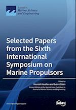 Selected Papers from the Sixth International Symposium on Marine Propulsors 