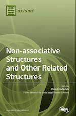Non-associative Structures and Other Related Structures 
