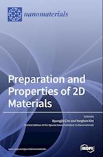 Preparation and Properties of 2D Materials 