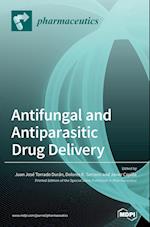Antifungal and Antiparasitic Drug Delivery 