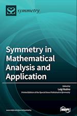 Symmetry in Mathematical Analysis and Application 