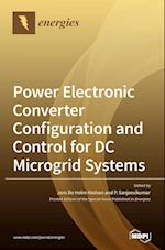 Power Electronic Converter Configuration and Control for DC Microgrid Systems 