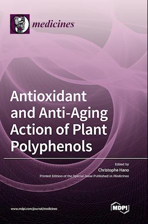 Antioxidant and Anti-aging Action of Plant Polyphenols