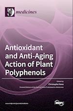 Antioxidant and Anti-aging Action of Plant Polyphenols 