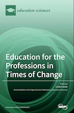 Education for the Professions in Times of Change 