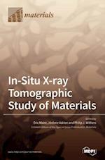 In-Situ X-ray Tomographic Study of Materials 