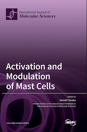 Activation and Modulation of Mast Cells