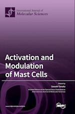 Activation and Modulation of Mast Cells 