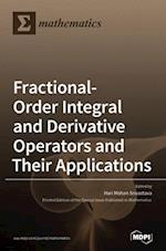 Fractional-Order Integral and Derivative Operators and Their Applications 