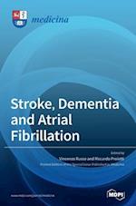 Stroke, Dementia and Atrial Fibrillation 
