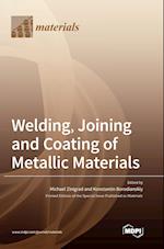 Welding, Joining and Coating of Metallic Materials 