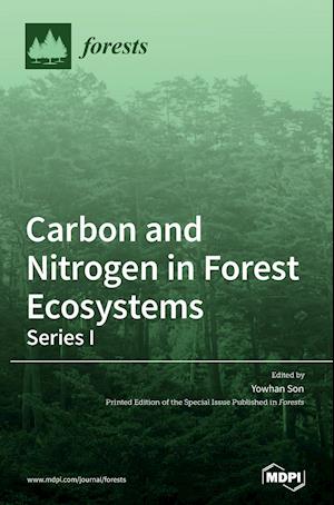 Carbon and Nitrogen in Forest Ecosystems-Series I