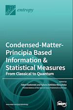 Condensed-Matter-Principia Based Information & Statistical  Measures