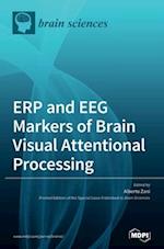 ERP and EEG Markers of Brain Visual Attentional Processing 