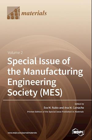 Special Issue of the Manufacturing Engineering Society (MES)