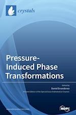 Pressure-Induced Phase Transformations 
