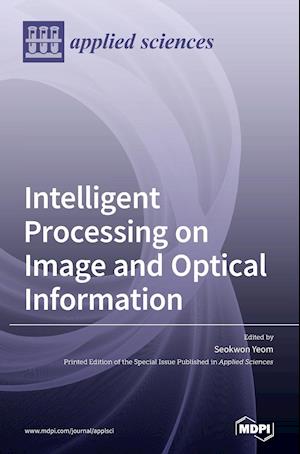 Intelligent Processing on Image and Optical Information