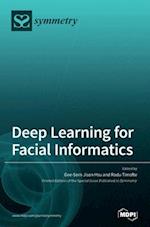 Deep Learning for Facial Informatics 