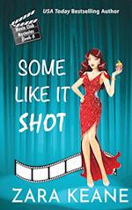 Some Like It Shot (Movie Club Mysteries, Book 6) 