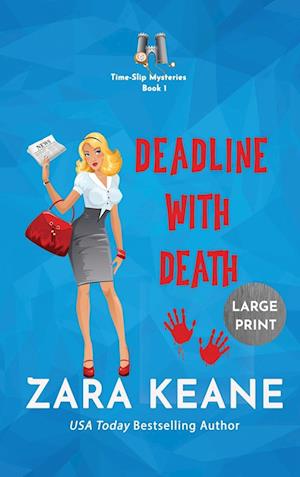 Deadline with Death (Time-Slip Mysteries, Book 1)